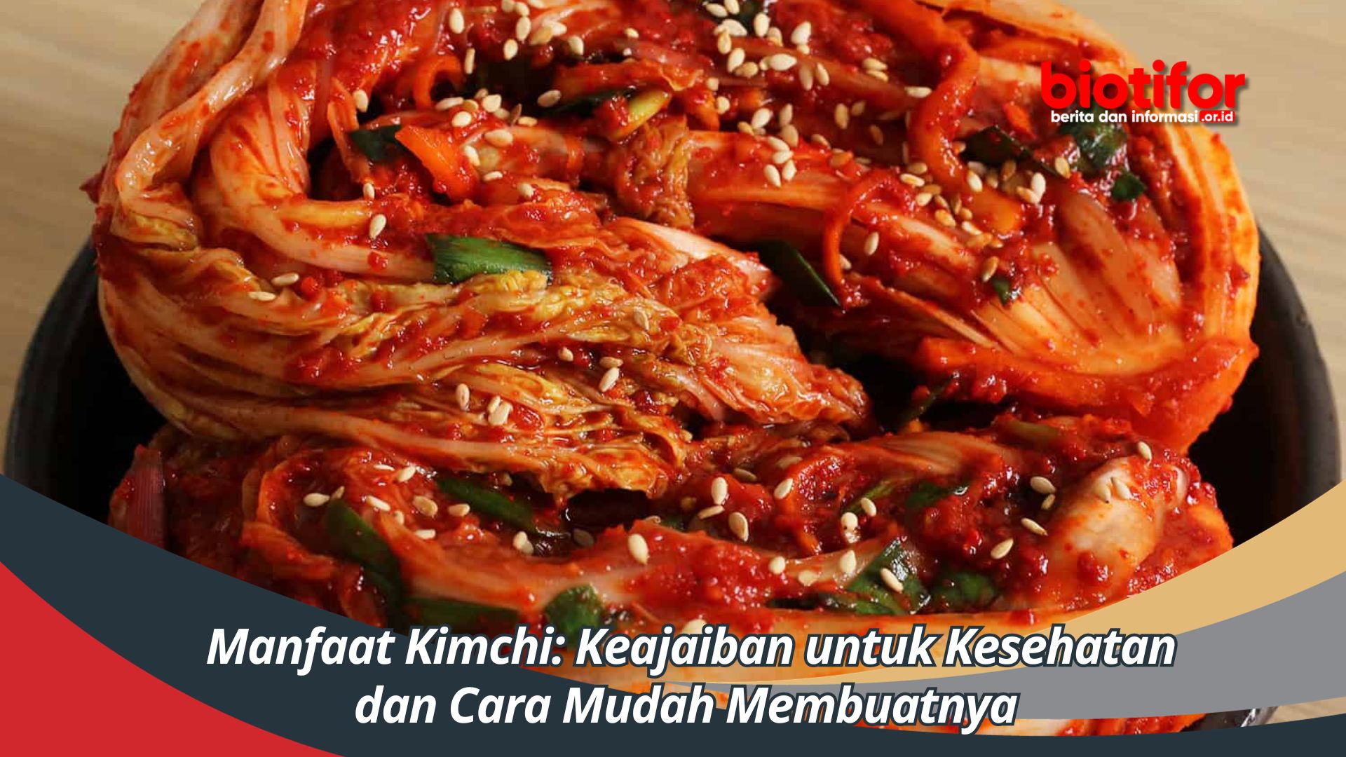 Manfaat Kimchi: Keajaiban untuk Kesehatan dan Cara Mudah Membuatnya