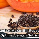 Manfaat Makan Biji Pepaya