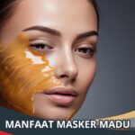 Manfaat Masker Madu