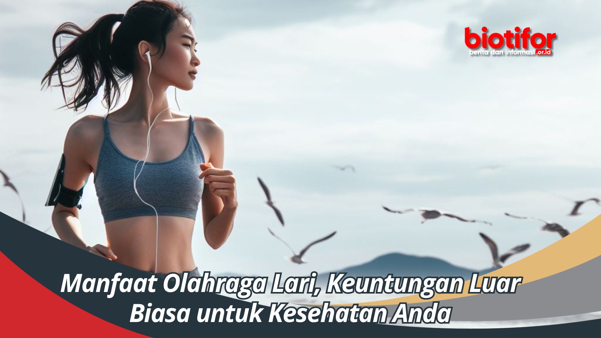 Manfaat Olahraga Lari, Keuntungan Luar Biasa untuk Kesehatan Anda