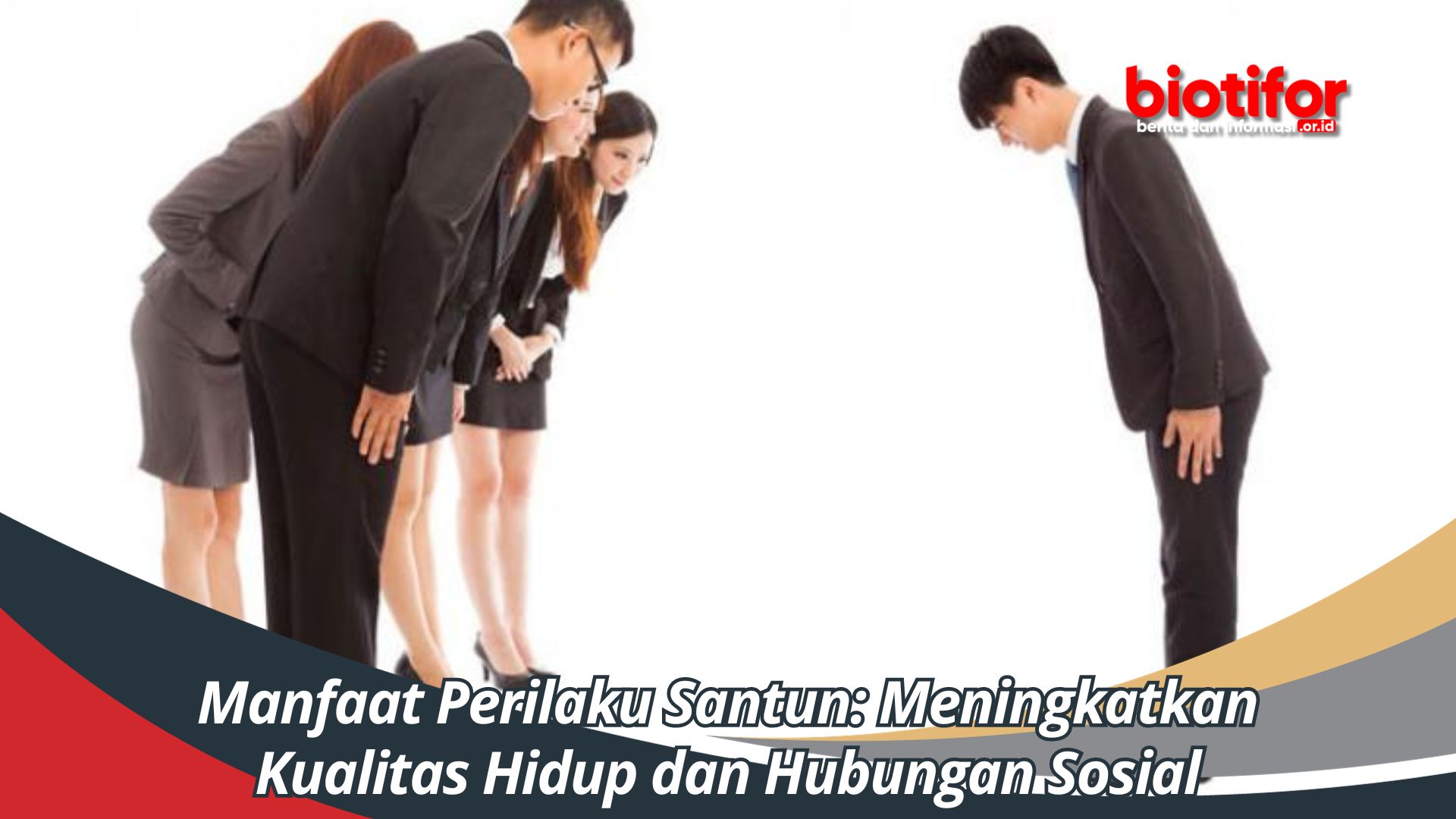Manfaat Perilaku Santun: Meningkatkan Kualitas Hidup dan Hubungan Sosial