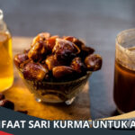 Manfaat Sari Kurma untuk Anak