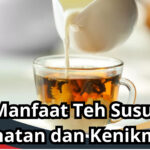 Manfaat Teh Susu