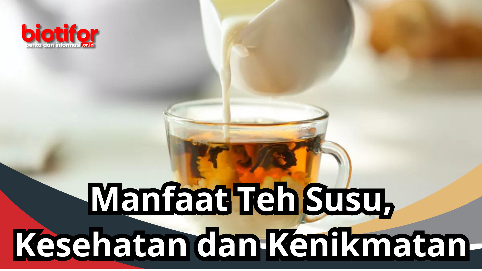 Manfaat Teh Susu