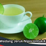 Manfaat Wedang Jeruk Nipis