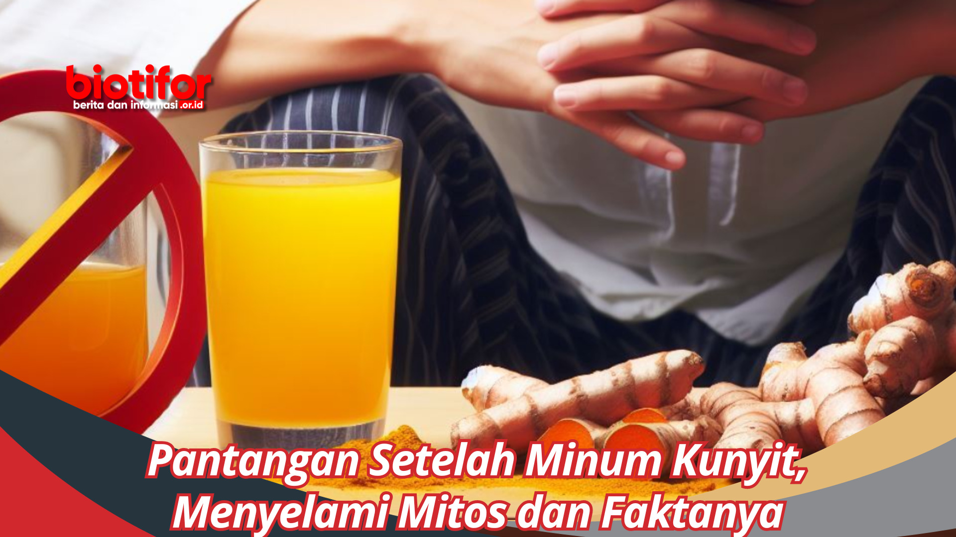 Pantangan Setelah Minum Kunyit, Menyelami Mitos dan Faktanya