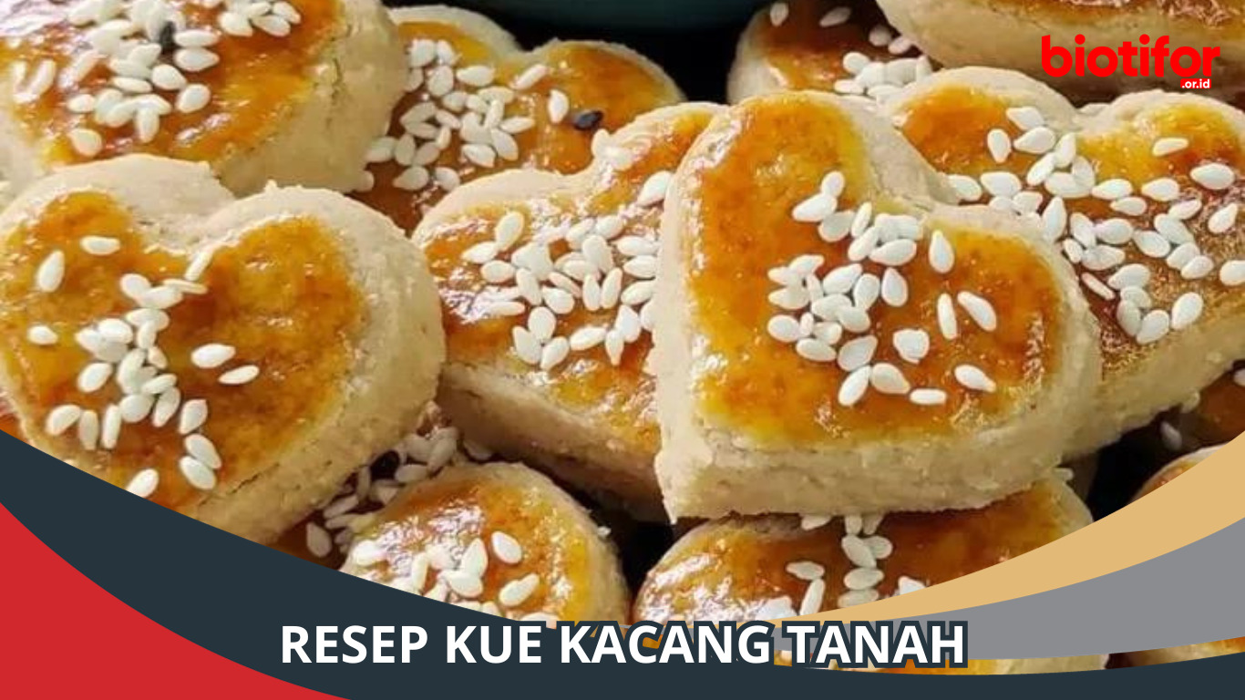 Resep Kue Kacang Tanah yang Gurih dan Lezat