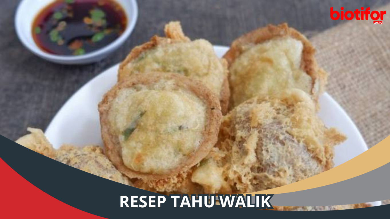 Resep Tahu Walik yang Enak dan Renyah, Simak!