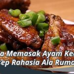 Cara Memasak Ayam Kecap : Resep Rahasia Ala Rumahan