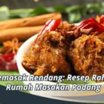 Cara Memasak Rendang: Resep Rahasia Ala Rumah Masakan Padang