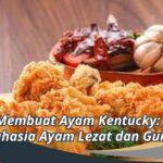 Cara Membuat Ayam Kentucky