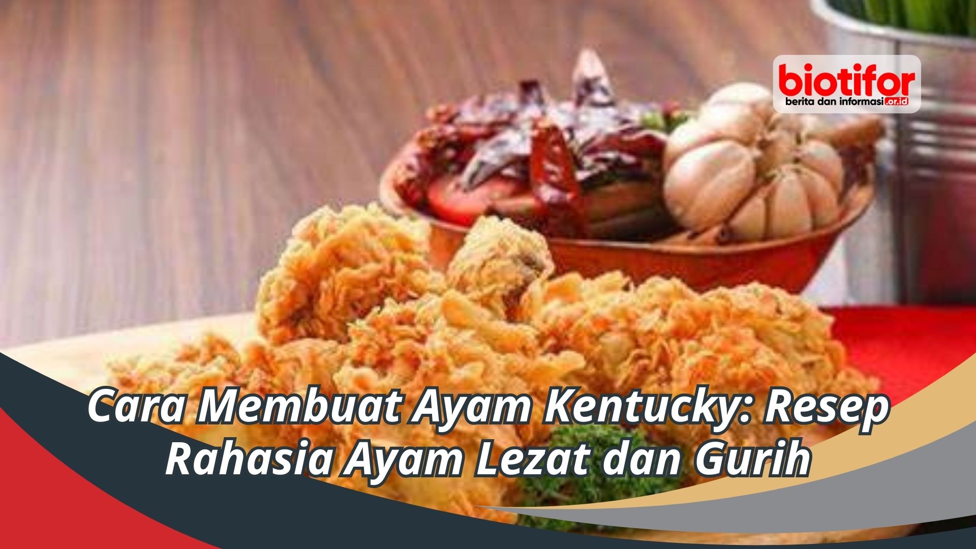 Cara Membuat Ayam Kentucky: Resep Rahasia Ayam Lezat dan Gurih