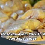 Resep Masakan Ayam Kukus : Nikmat dan Super Lezat