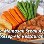 Cara Memasak Steak Ayam: Resep Ala Restaurant