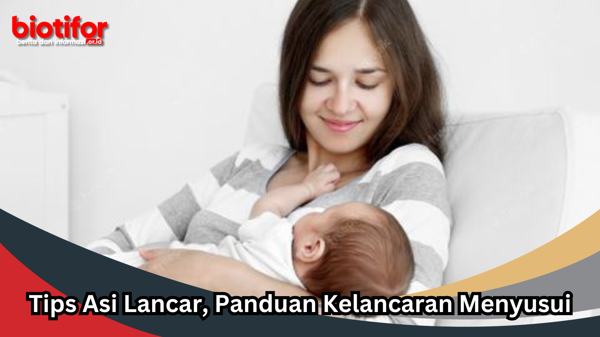 Tips Asi Lancar, Panduan Kelancaran Menyusui