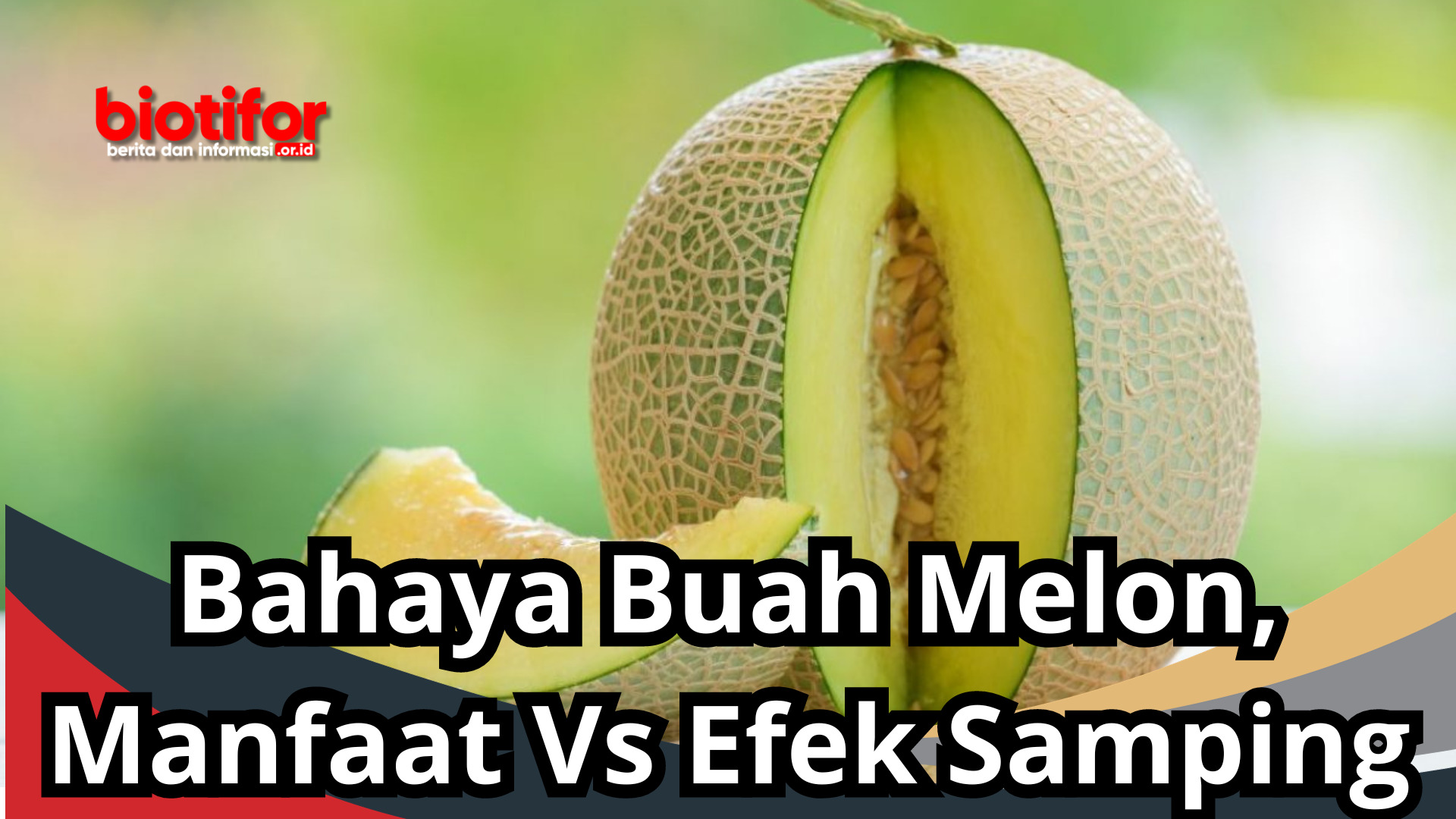 Bahaya Buah Melon, Manfaat Vs Efek Samping