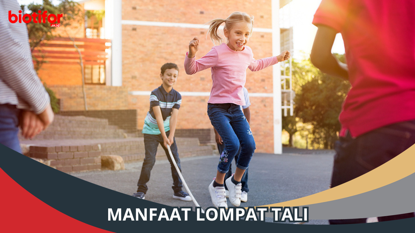 Manfaat Luar Biasa dari Aktivitas Lompat Tali