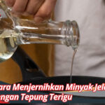 Cara Menjernihkan Minyak Jelantah dengan Tepung Terigu