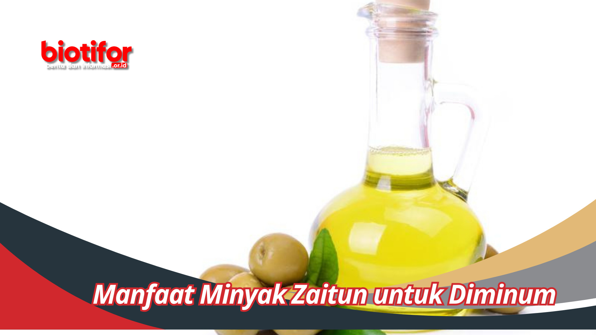 Manfaat Minyak Zaitun untuk Diminum