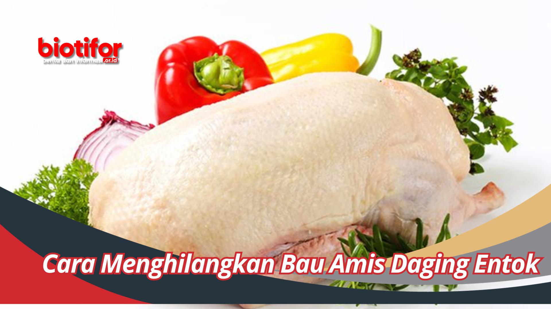Cara Menghilangkan Bau Amis Daging Entok Tips Dan Trik