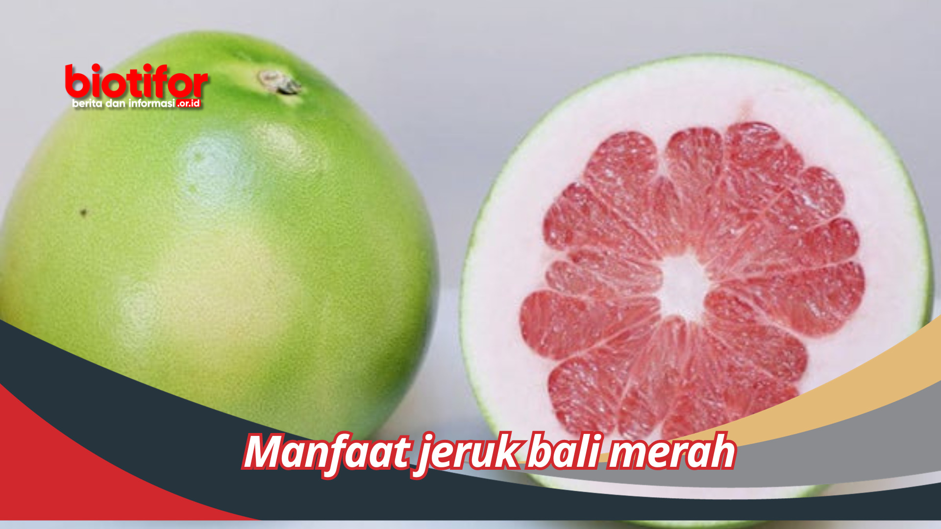 Manfaat jeruk bali merah Yang Jarang Orang Tau