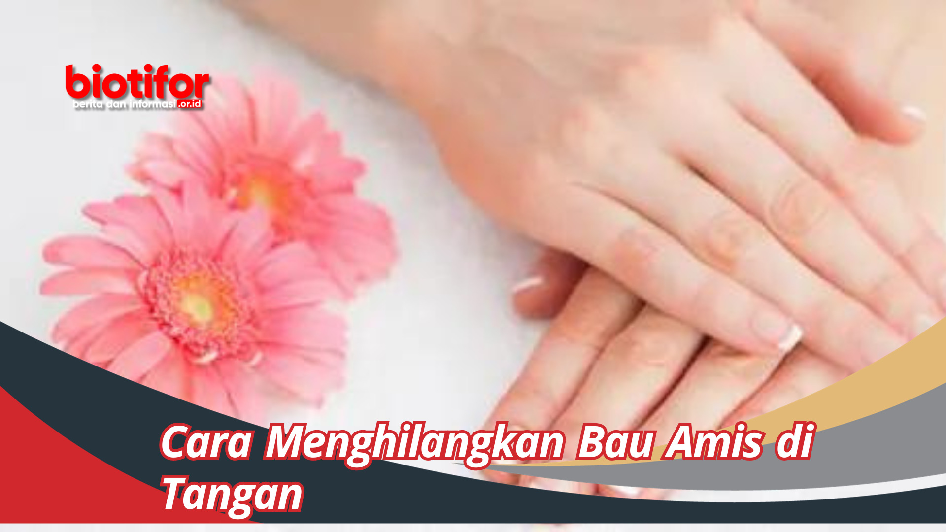 Cara Menghilangkan Bau Amis di Tangan: Tips Ampuh untuk Kesegaran