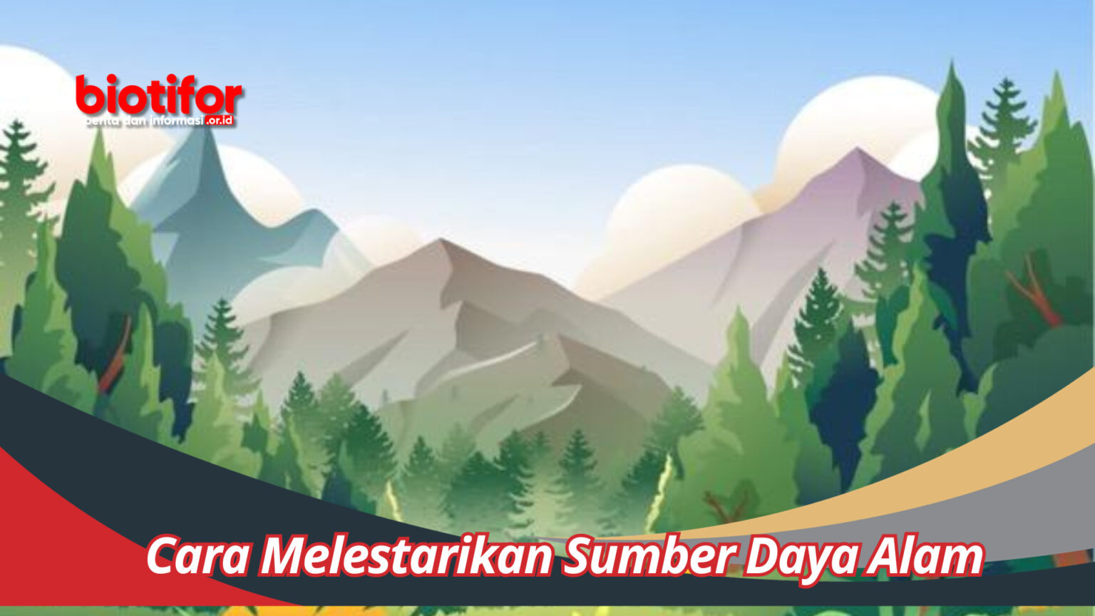 Cara Melestarikan Sumber Daya Alam Keuntungan Melestarikan Alam