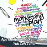 Apa Manfaat Marketing Plan? Yuk Cari Tahu!