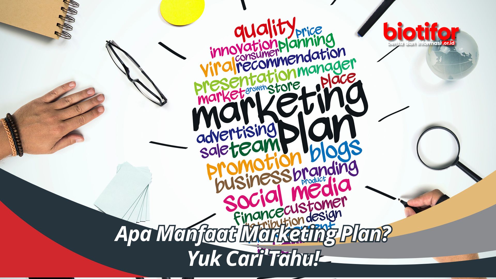 Apa Manfaat Marketing Plan? Yuk Cari Tahu!