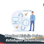 Manfaat Disiplin Dalam Kehidupan Sehari-hari