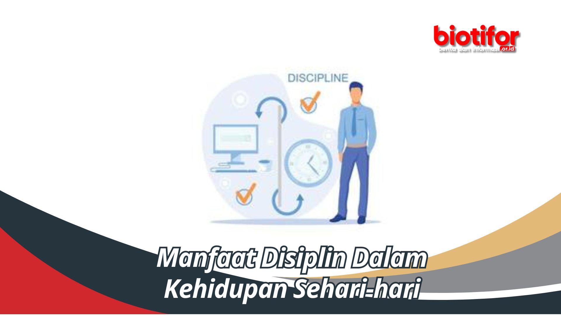 Manfaat Disiplin Dalam Kehidupan Sehari-hari